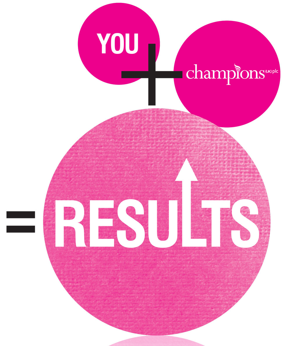 You plus Champions equals Results